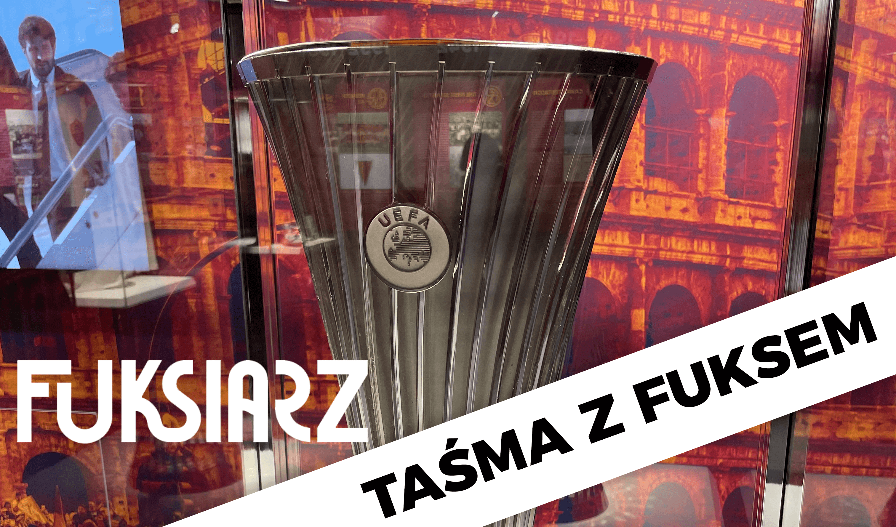 „Taśma z fuksem” na finał Ligi Europy! Obraz wpisu