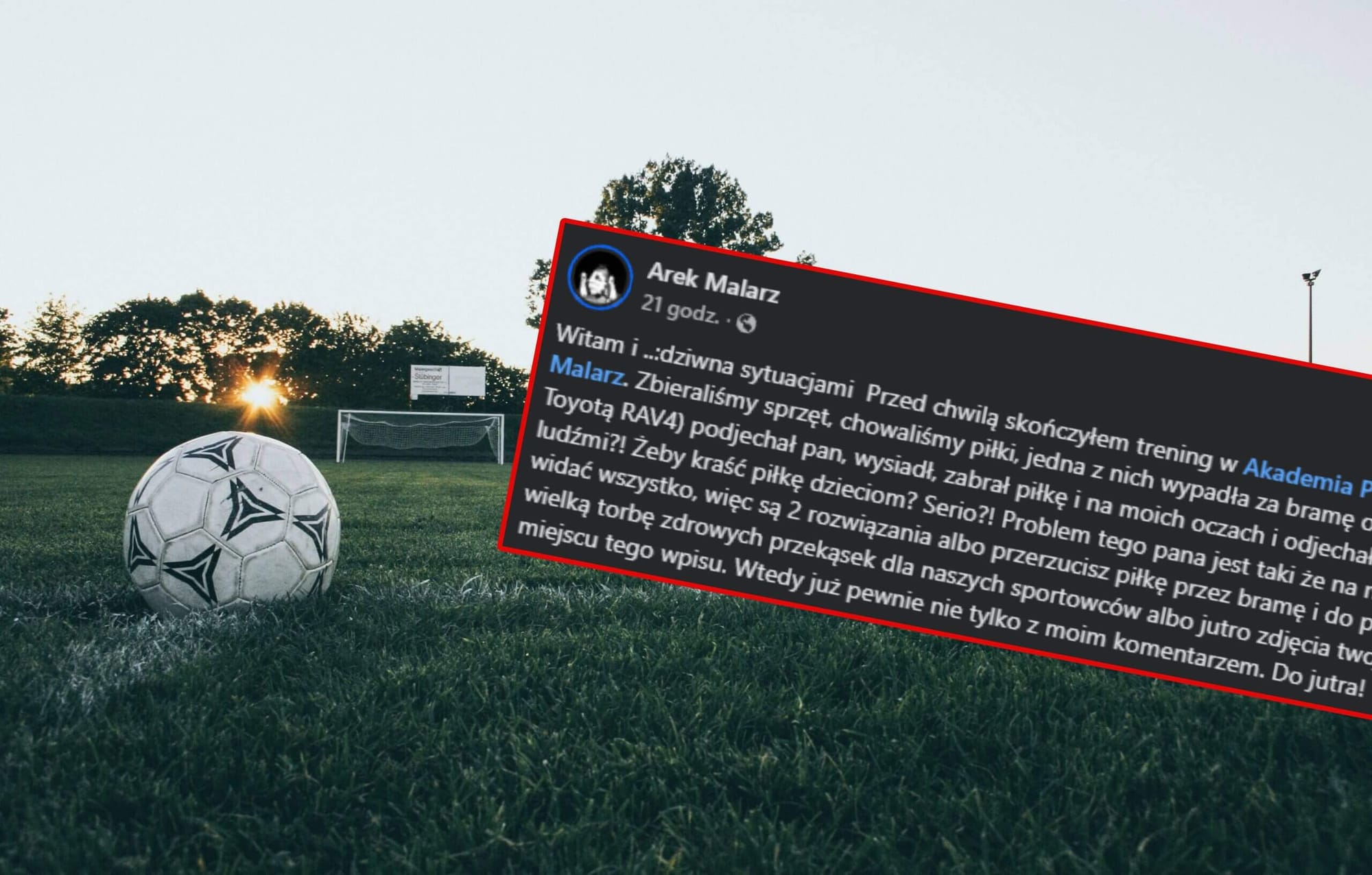 Niewiarygodna sytuacja po treningu akademii Arkadiusza Malarza. „Co jest nie tak z ludźmi?!” Obraz wpisu